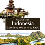 Indonesia Travel Guide: Explore the Archipelago with Ease-0